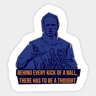 Behind every kick of a ball there has to be a thought,Quote football Sticker